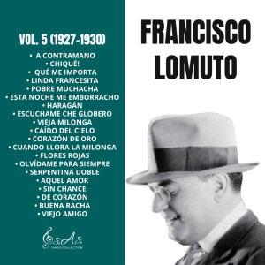 收聽Francisco Lomuto的Escuchame che globero歌詞歌曲