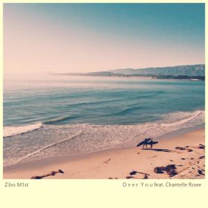 Album Over You (feat. Chantelle Rowe) oleh Z3RO M1ST