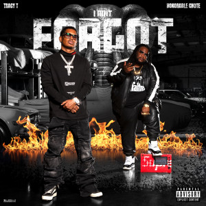 Da Honorable C.N.O.T.E.的專輯I AIN'T FORGOT