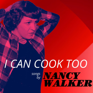 อัลบัม I Can Cook Too ศิลปิน Nancy Walker