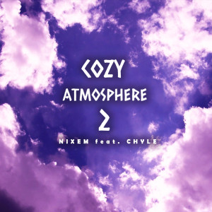 Album Cozy Atmosphere, Pt. 2 from Nixem