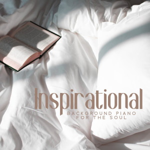 Album Inspirational Background Piano for the Soul (Golden Hour Dreaming, Another Day of Calmness) from Piano Music Collection