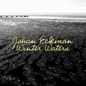 Listen to Winter Waters song with lyrics from Johan Eckman
