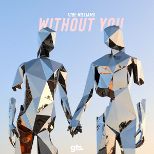 ดาวน์โหลดและฟังเพลง Without You พร้อมเนื้อเพลงจาก Tobe Williams
