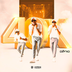ดาวน์โหลดและฟังเพลง 40K พร้อมเนื้อเพลงจาก Denio