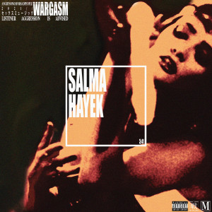 Salma Hayek (Explicit) dari WARGASM (UK)