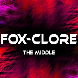 ดาวน์โหลดและฟังเพลง The Middle (Breakbeat Club Mix) พร้อมเนื้อเพลงจาก Fox-Clore