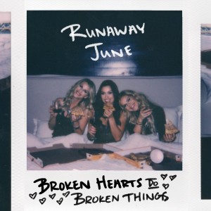 ดาวน์โหลดและฟังเพลง BROKEN HEARTS (DO BROKEN THINGS) (Explicit) พร้อมเนื้อเพลงจาก Runaway June