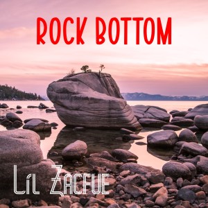 Album Rock Bottom from Lil Zacfue