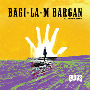 Birdz的專輯Bagi-la-m Bargan