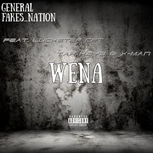 收聽General Fakes_Nation的Wena歌詞歌曲