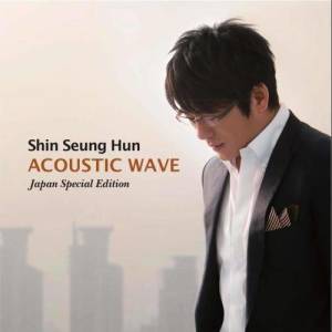 Acoustic Wave -Japan Special Edition- dari 申胜勋