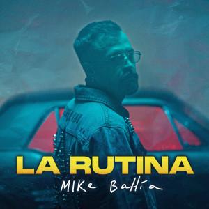 อัลบัม La Rutina ศิลปิน Mike Bahía