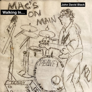 John David Black的专辑Walking in... Mac's on Main