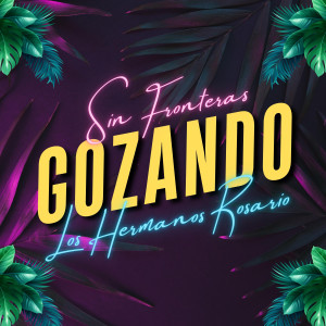 Sin Fronteras的專輯Gozando
