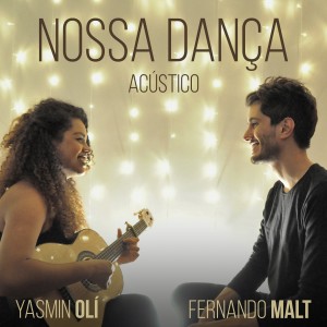 ดาวน์โหลดและฟังเพลง Nossa Dança (Acústico) พร้อมเนื้อเพลงจาก Fernando Malt