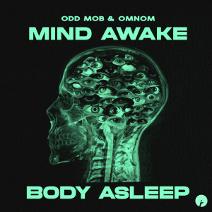 Odd Mob的专辑Mind Awake, Body Asleep