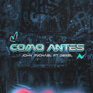 อัลบัม C0mO AnTeS ศิลปิน John Michael