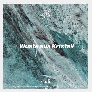 Album Wüste aus Kristall from Sadi Gent