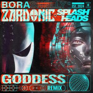 收聽Bora Shelly的Goddess (Remix)歌詞歌曲