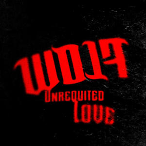 Wolf的專輯Unrequited Love (Explicit)