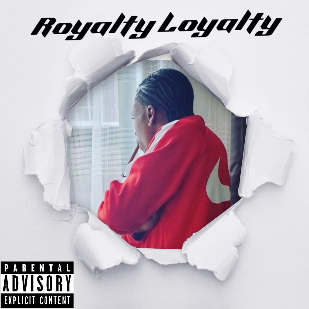 Royalty Loyalty (Explicit)