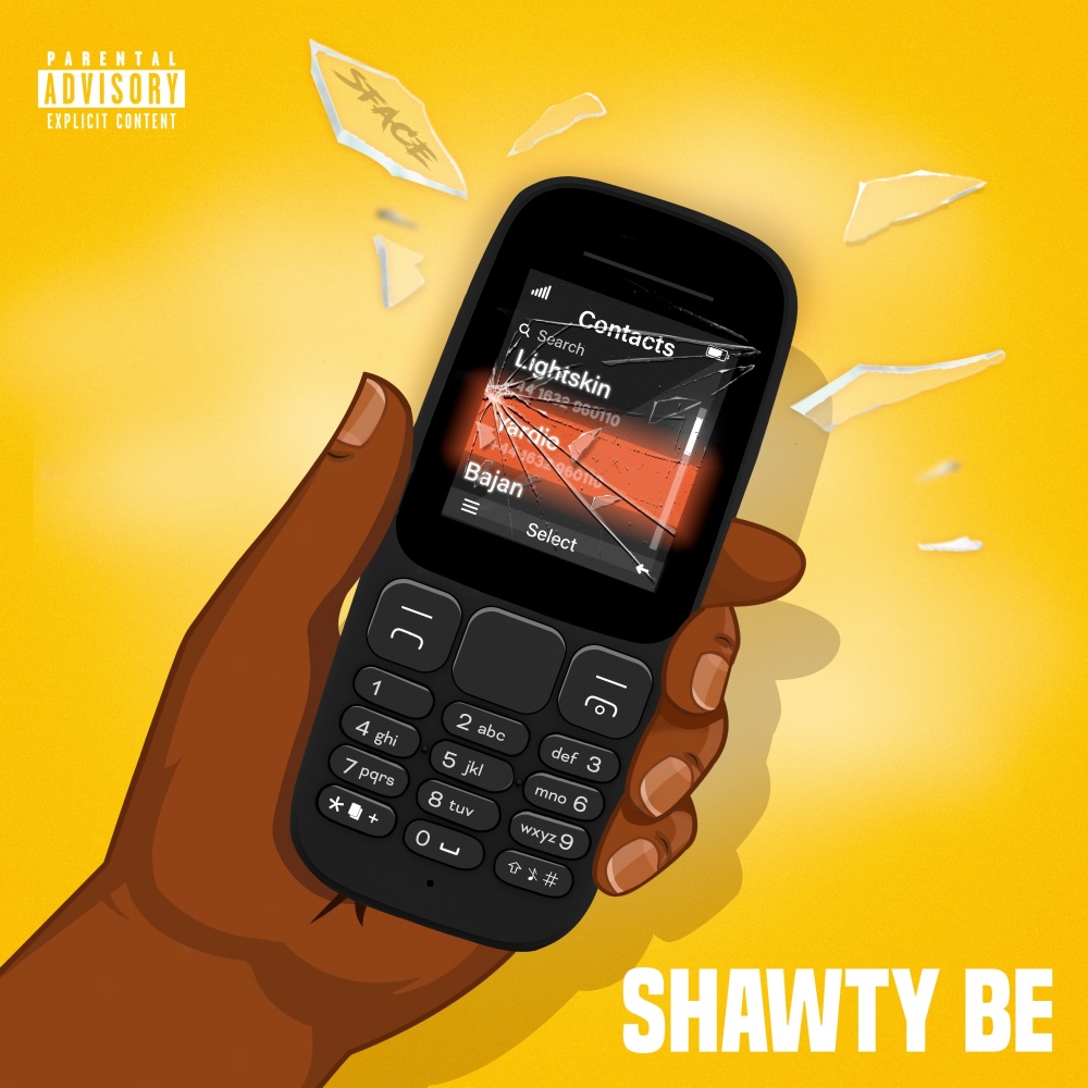 Shawty Be (Explicit)