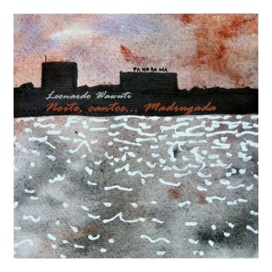Album Noite, Cantos... Madrugada from Leonardo Wawuti