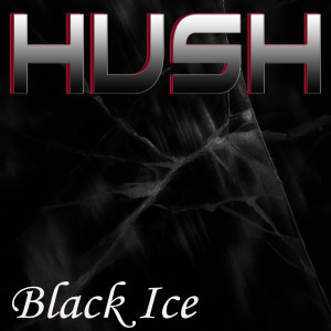 ดาวน์โหลดและฟังเพลง Black Ice พร้อมเนื้อเพลงจาก Hush