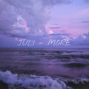ดาวน์โหลดและฟังเพลง More พร้อมเนื้อเพลงจาก Juli