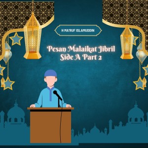 ดาวน์โหลดและฟังเพลง Pesan Malaikat Jibril Side A, Pt. 2 พร้อมเนื้อเพลงจาก H Ma'ruf Islamuddin