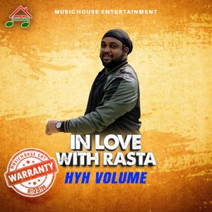 Album In Love With Rasta (feat. Hyh Volume) oleh Music House Entertainment