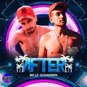 ดาวน์โหลดและฟังเพลง AFTER (Explicit) พร้อมเนื้อเพลงจาก Mc LZ
