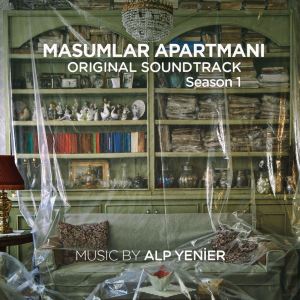 อัลบัม Masumlar Apartmanı, Season 1 (Original Soundtrack) ศิลปิน Alp Yenier