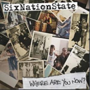 Dengarkan lagu Where Are You Now nyanyian SixNationState dengan lirik