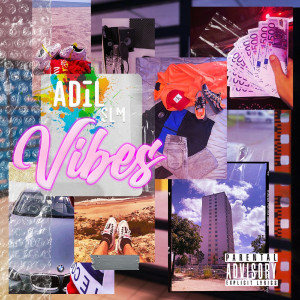 Album vibes (Explicit) from Adil SLM