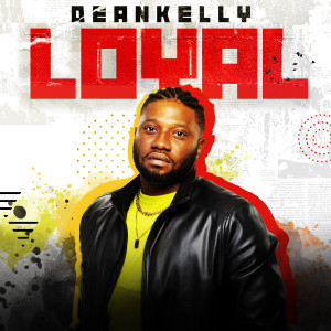 Album Loyal from DeanKelly