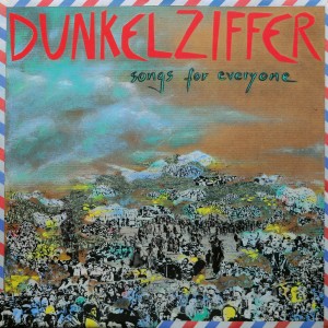 Dunkelziffer的專輯Songs for Everyone