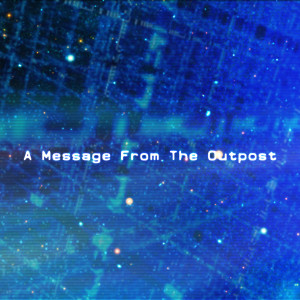 Craig Bratley的專輯A Message from the Outpost