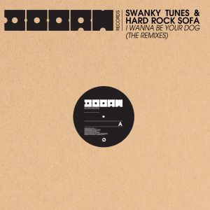 อัลบัม I Wanna Be Your Dog (The Remixes) ศิลปิน Swanky Tunes