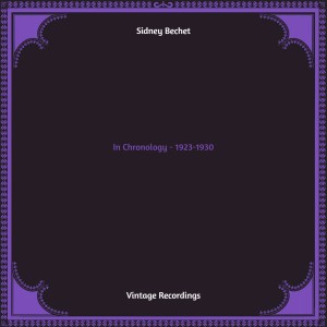 Sidney Bechet的专辑In Chronology - 1923-1930 (Hq remastered)
