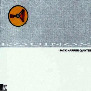 收聽Jack Harrer Quintet的Equinox歌詞歌曲