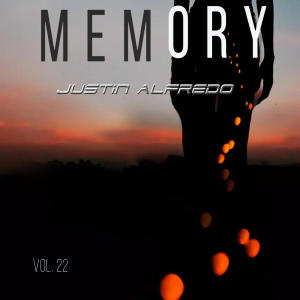 ดาวน์โหลดและฟังเพลง Memory (feat. Xavier omär & OTR) (Explicit) พร้อมเนื้อเพลงจาก Justin Alfredo