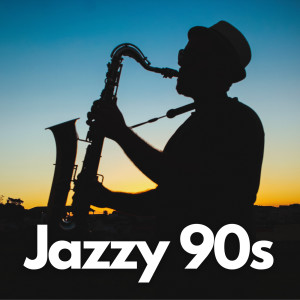 อัลบัม Jazzy 90s ศิลปิน Various