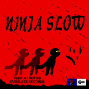 收聽Dubslate records的Ninja Slow歌詞歌曲