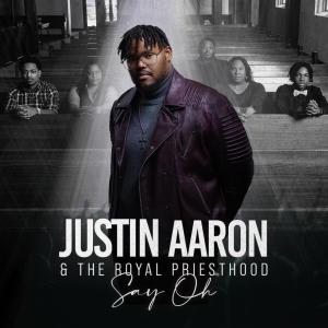 Album Say Oh (feat. Royal Priesthood) from Royal Priesthood
