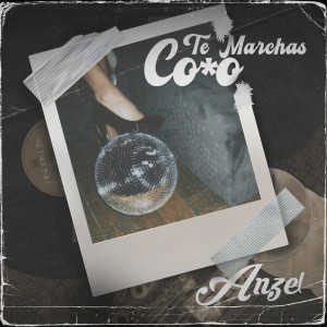 ดาวน์โหลดและฟังเพลง Te Marchas Coño (Explicit) พร้อมเนื้อเพลงจาก Anzel