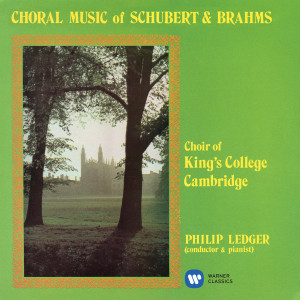 อัลบัม Choral Music of Schubert & Brahms ศิลปิน Philip Ledger