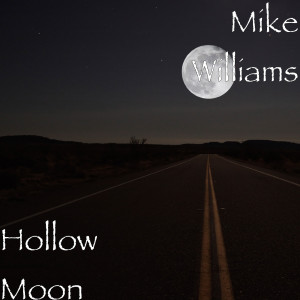 Album Hollow Moon from Mike Williams
