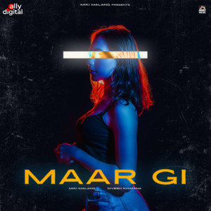 Listen to Maar Gi song with lyrics from Miki Malang